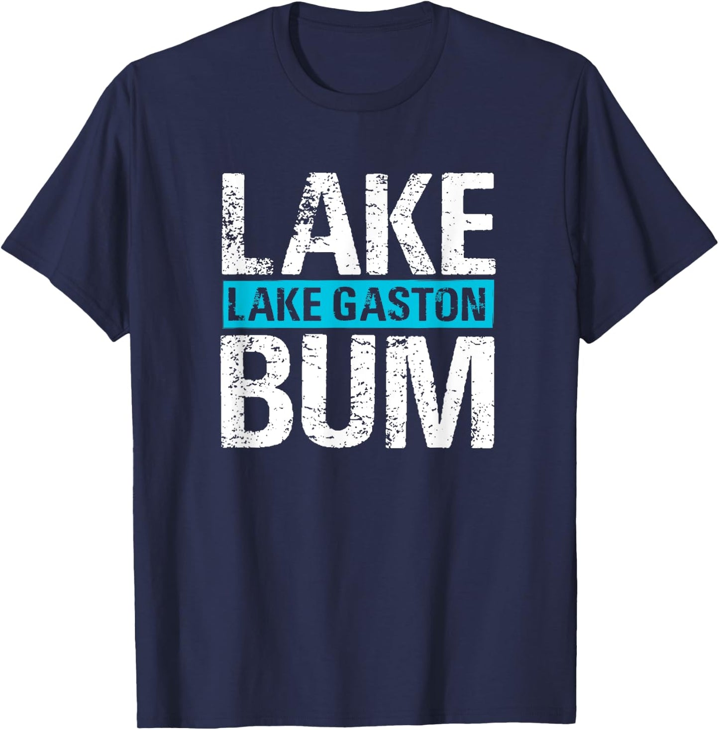 Lake Gaston Lake Bum | Vintage Lake Life T-Shirt - T-Shirt | Navy
