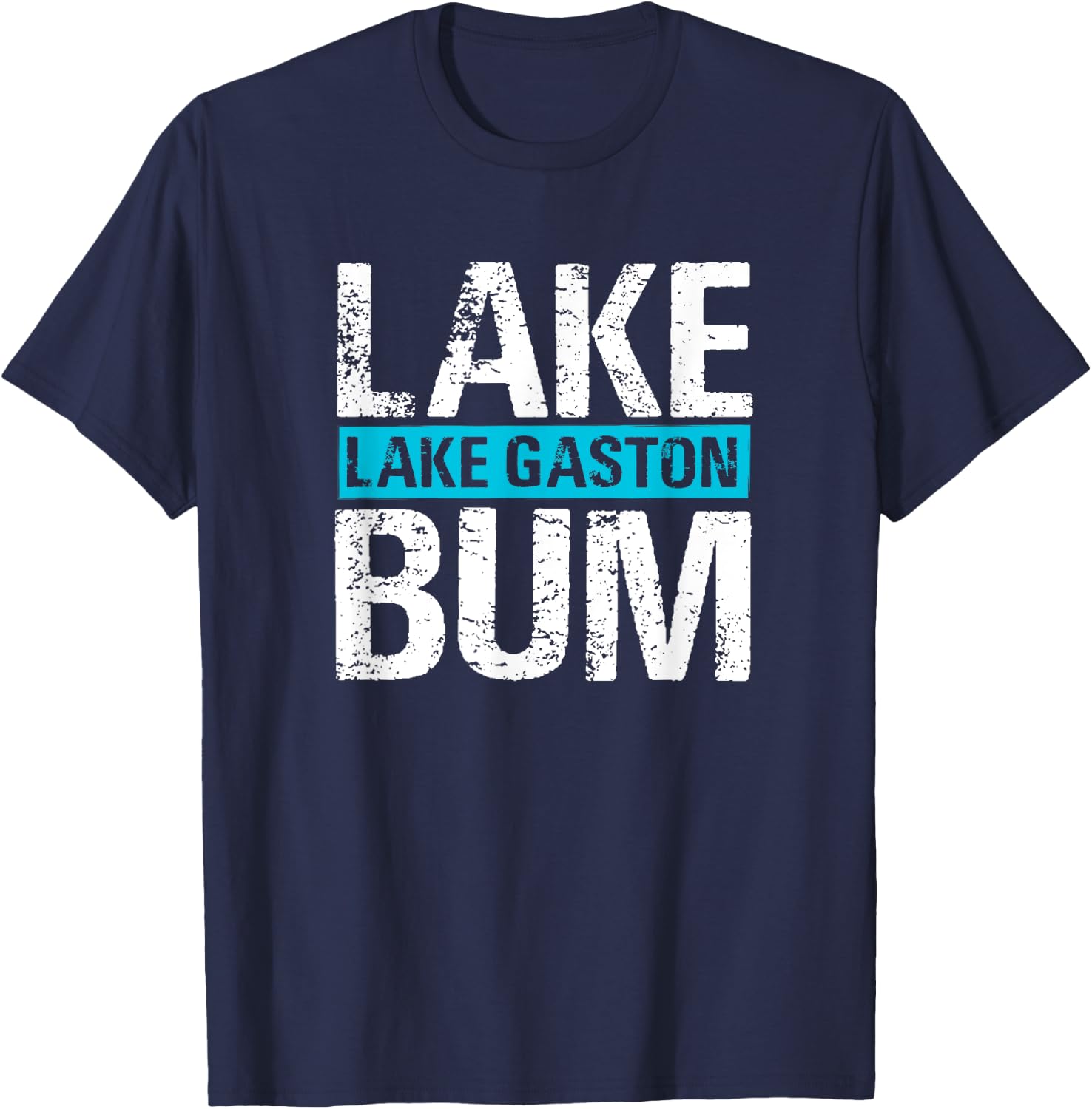 Lake Gaston Lake Bum | Vintage Lake Life T-Shirt - T-Shirt | Navy