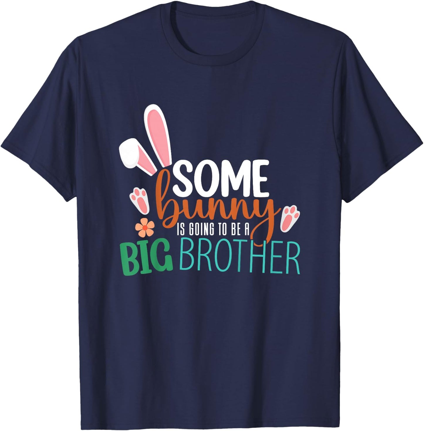 Kids Some Bunny Is Going To Be A Big Brother Easter Big Brother T-Shirt - T-Shirt | Navy
