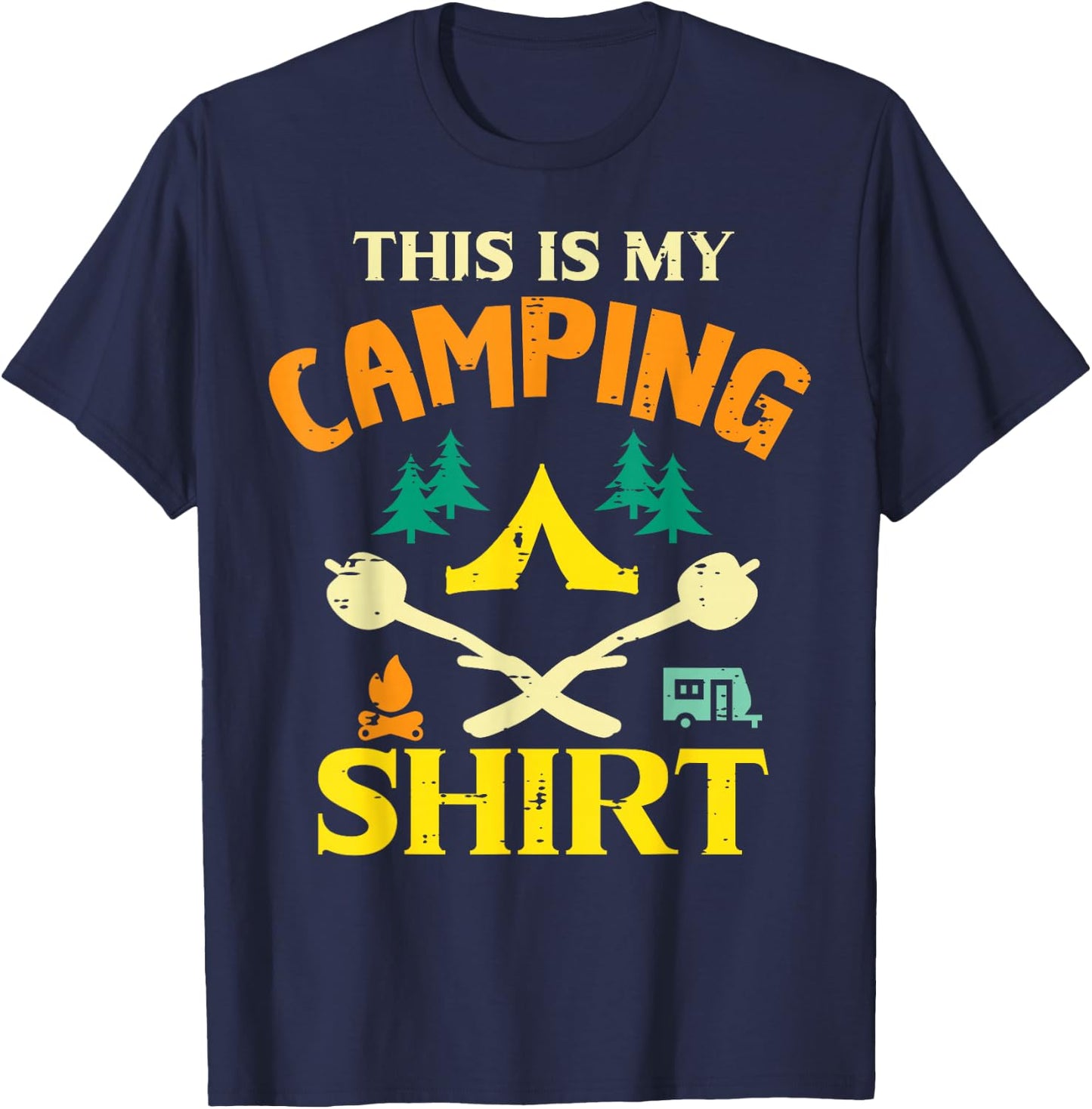 This Is My Camping Shirt Funny Men Women Kids Boys Girls T-Shirt - T-Shirt | Navy