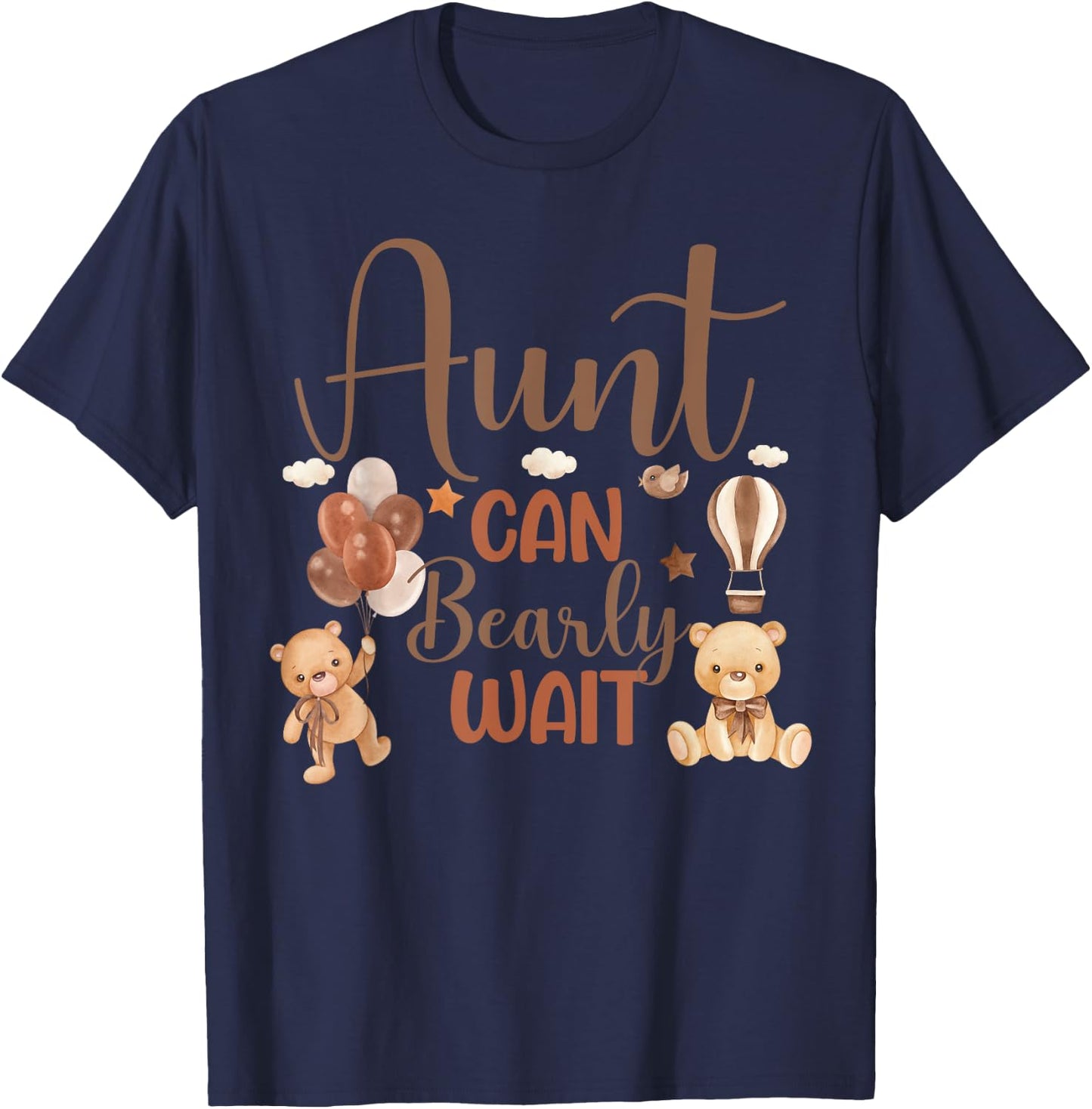 Aunt Can Bearly Wait Bear Gender Neutral Boy Baby Shower T-Shirt - T-Shirt | Navy
