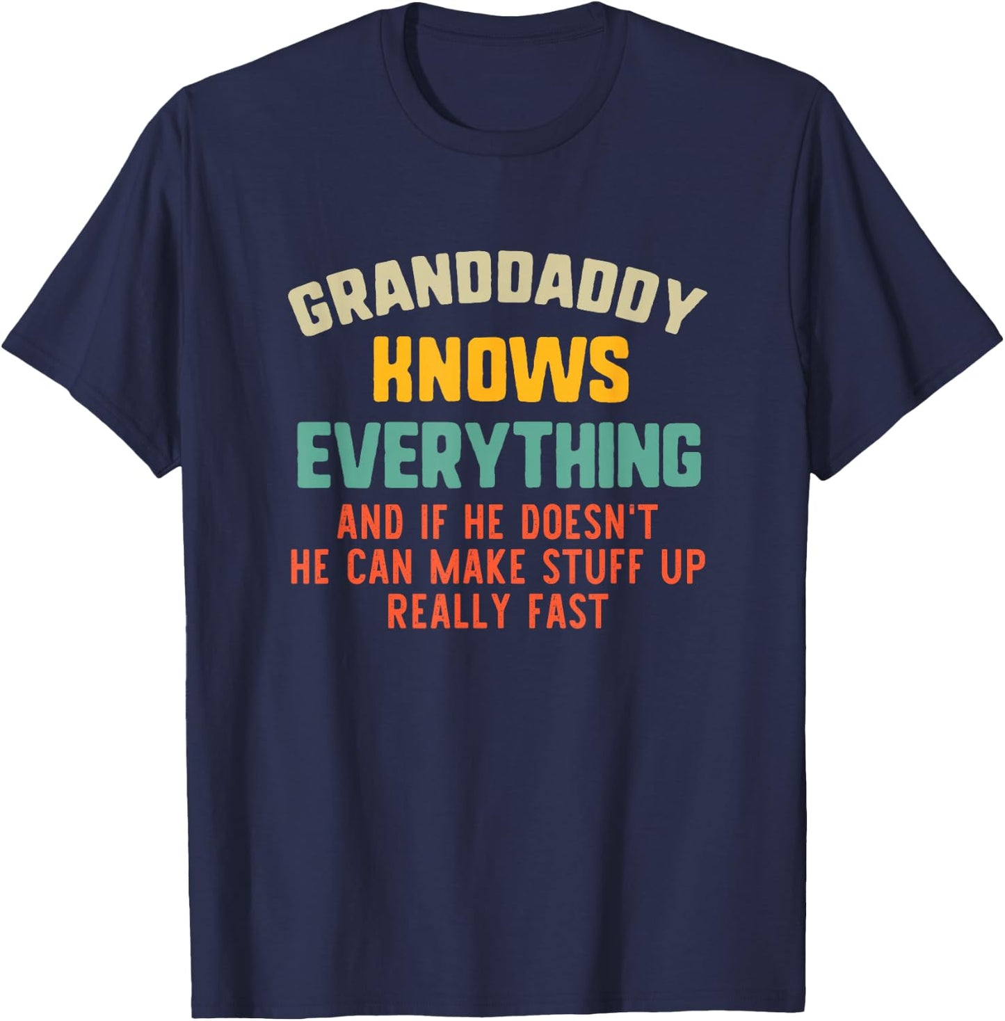 Granddaddy Knows Everything Vintage Grandpa Funny T-Shirt - T-Shirt | Navy