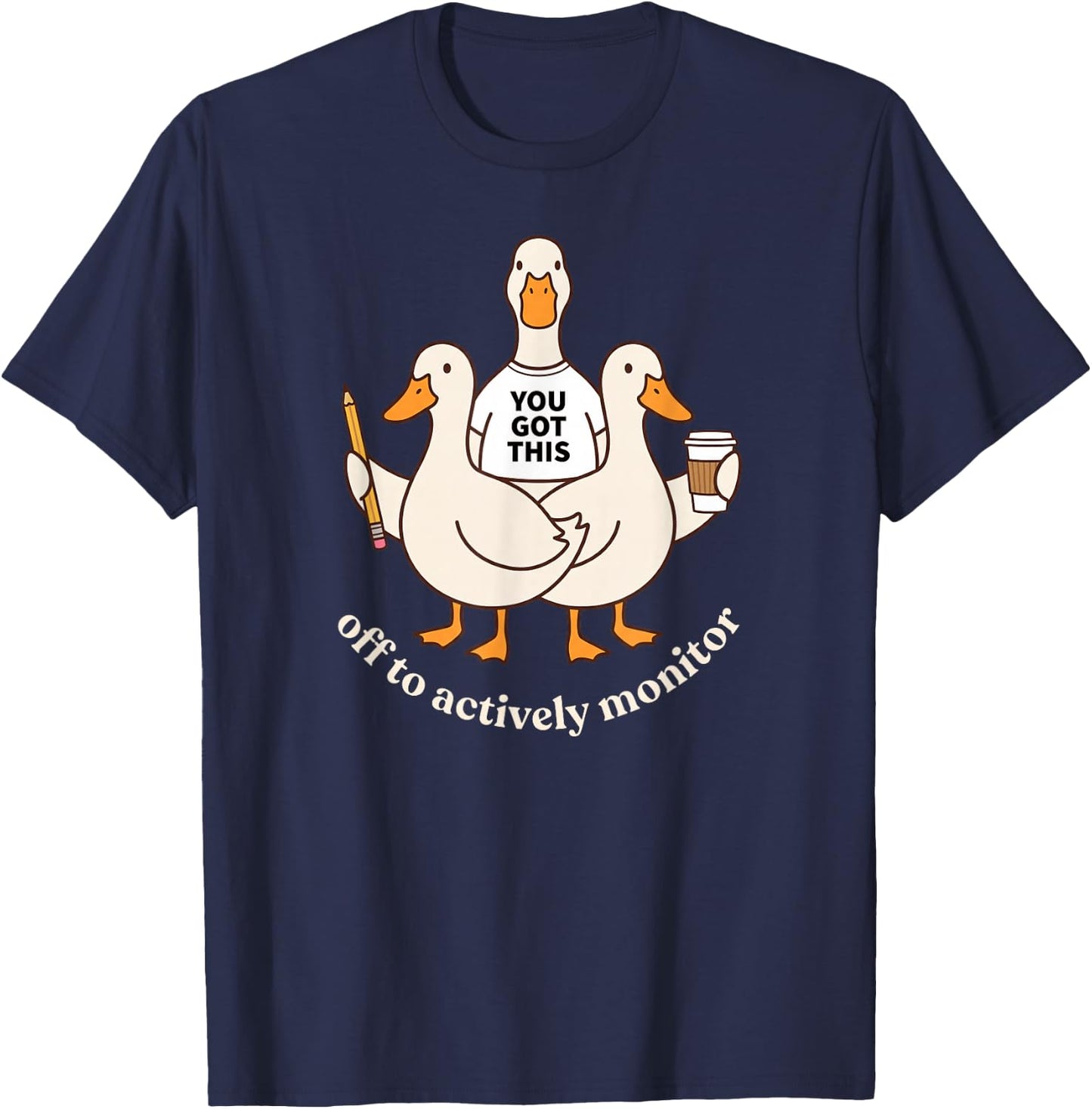 Off to Actively Monitor Goose Testing Day Funny Teacher T-Shirt - T-Shirt | Navy