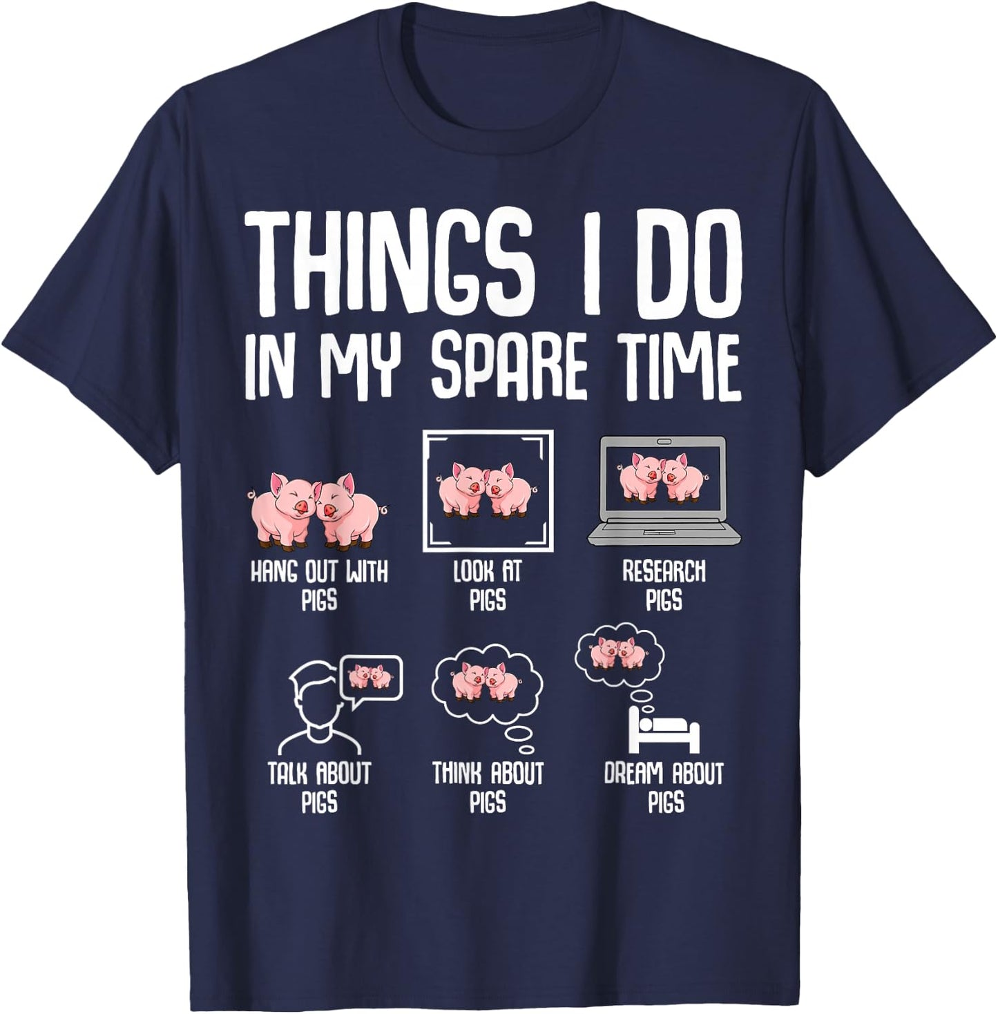 Pig Things I Do in My Spare Time Women Kids T-Shirt - T-Shirt | Navy