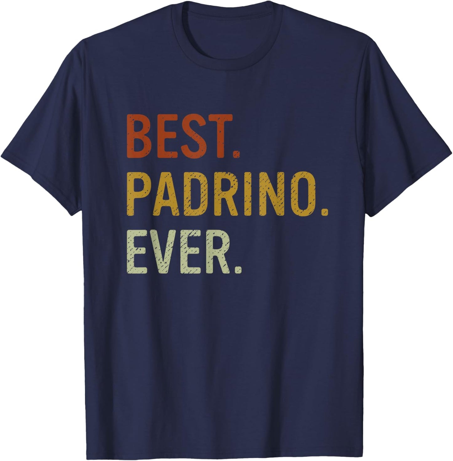 Best Padrino Ever Proposal Regalo Para Padrinos T-Shirt - T-Shirt | Navy