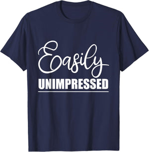 Easily Unimpressed T-Shirt - T-Shirt | Navy