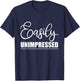 Easily Unimpressed T-Shirt - T-Shirt | Navy