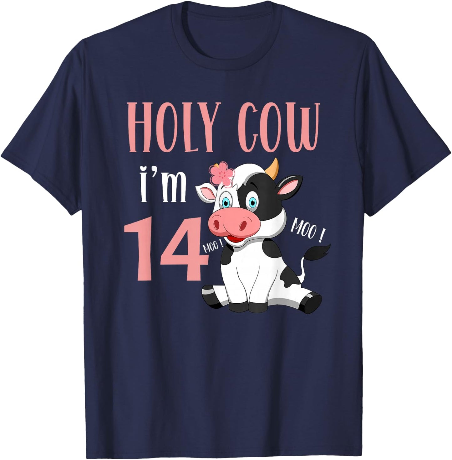 Holy Cow I'm 14 Cow Girl Birthday 14 Years Old T-Shirt - T-Shirt | Navy