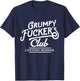 Grumpy Fucker's Club Lifetime Member Funny Sarcasm Old Man T-Shirt - T-Shirt | Navy