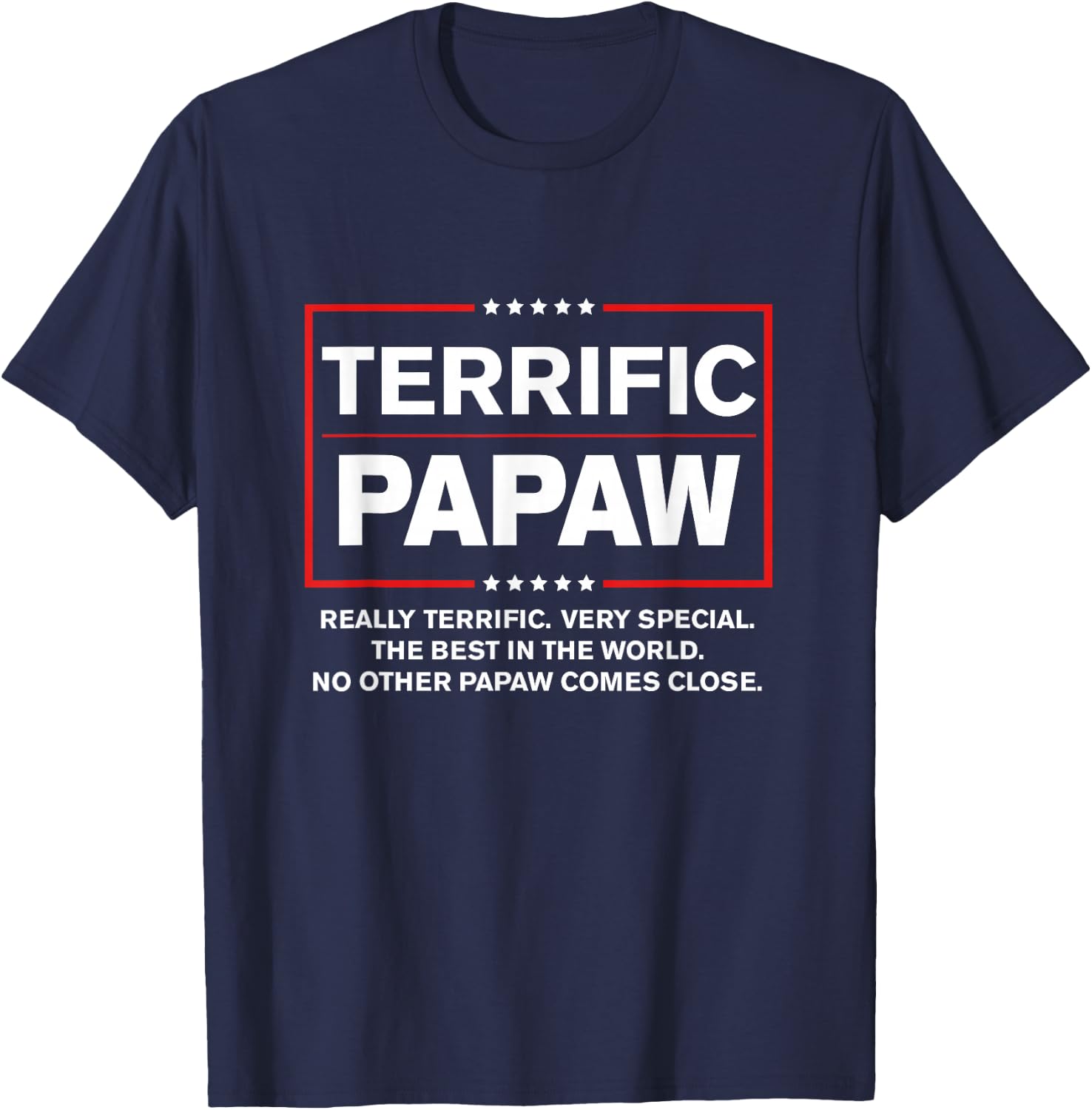 Terrific Papaw - Funny Donald Trump 2020 Supporter Gift T-Shirt - T-Shirt | Navy