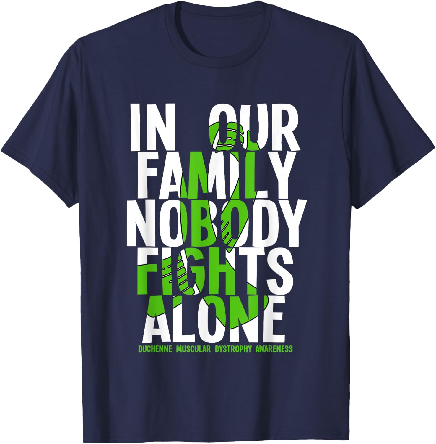 Nobody Fights Alone Duchenne Muscular Dystrophy Awareness T-Shirt - T-Shirt | Navy