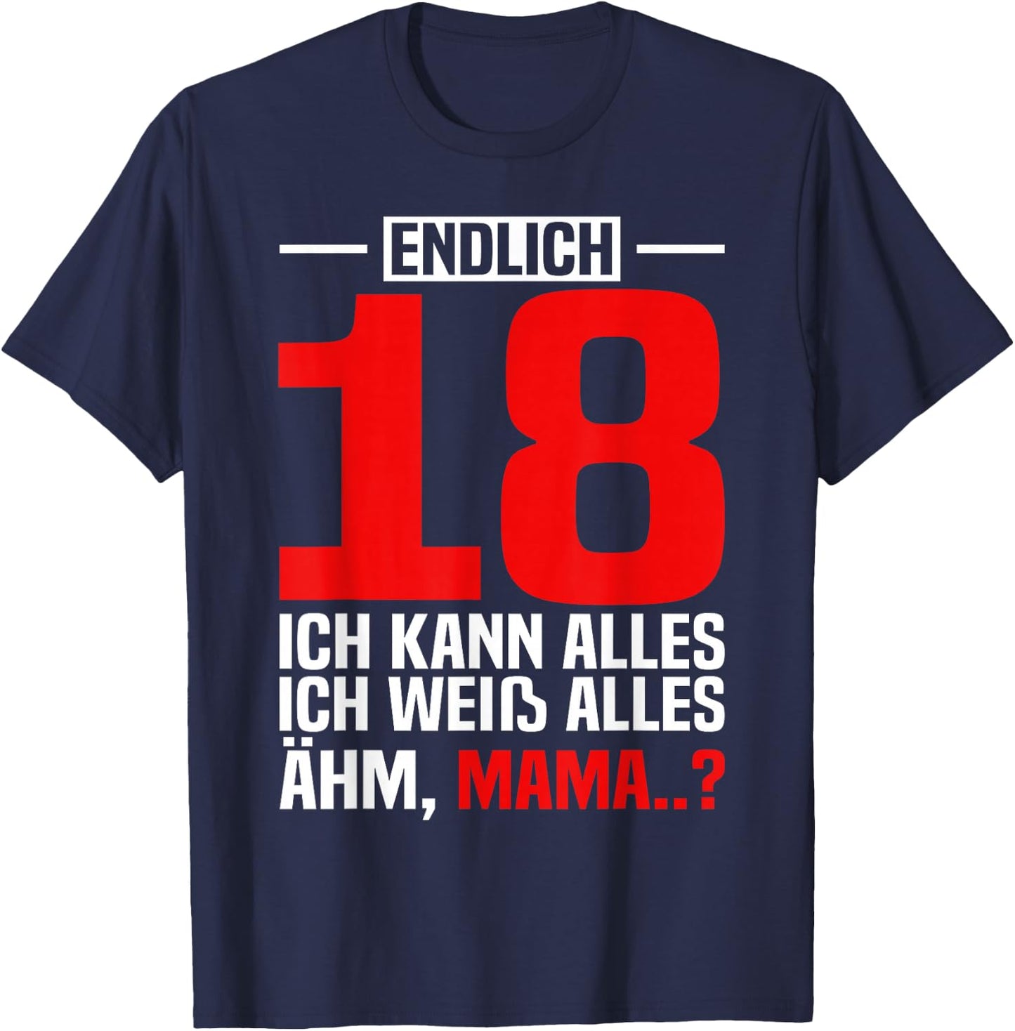 Eltern Lustiger Spruch Mama Sohn 18.Geburtstag T-Shirt - T-Shirt | Navy