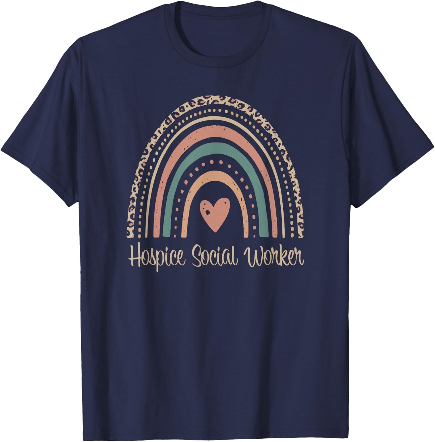 Hospice Social Worker Rainbow Palliative Care Social Work T-Shirt - T-Shirt | Navy
