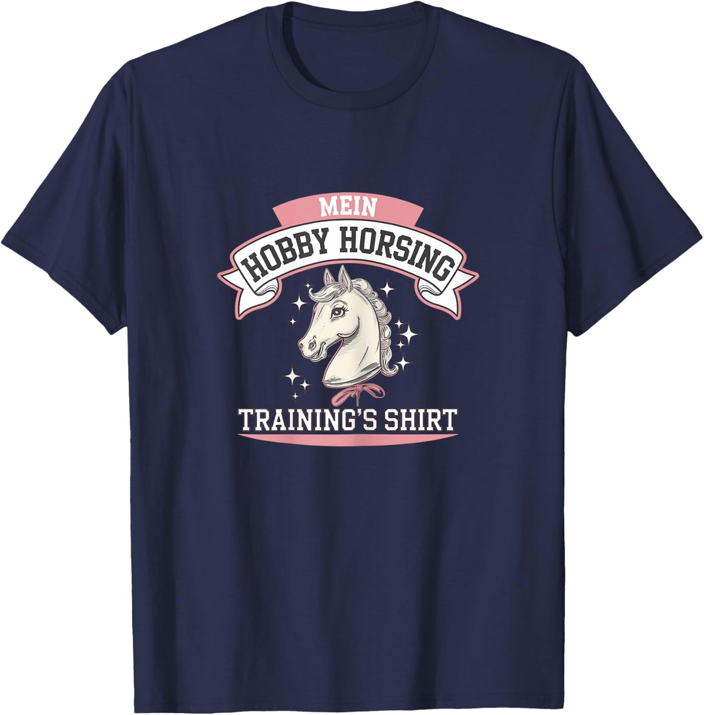 Hobby Horsing Trainings Hobby Horse Hobby Horsing Training T-Shirt - T-Shirt | Navy