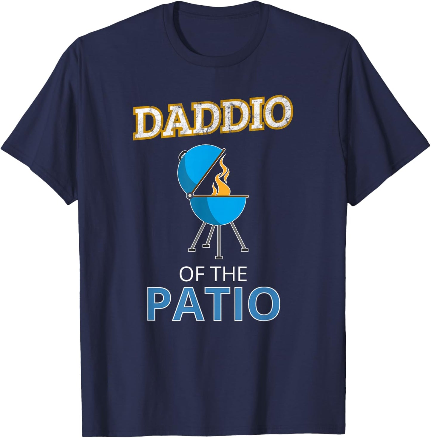 Funny Daddio Of The Patio Fathers Day BBQ Grill Dad T-Shirt - T-Shirt | Navy