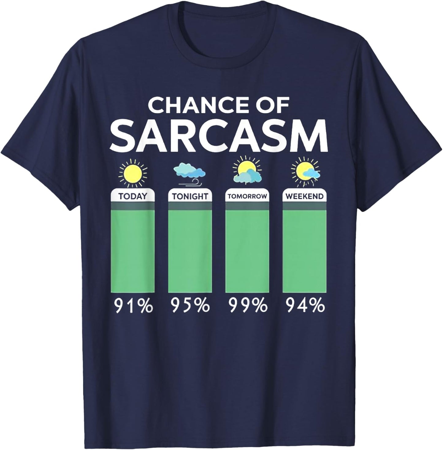 Chance Of Sarcasm Weather T-Shirt - T-Shirt | Navy
