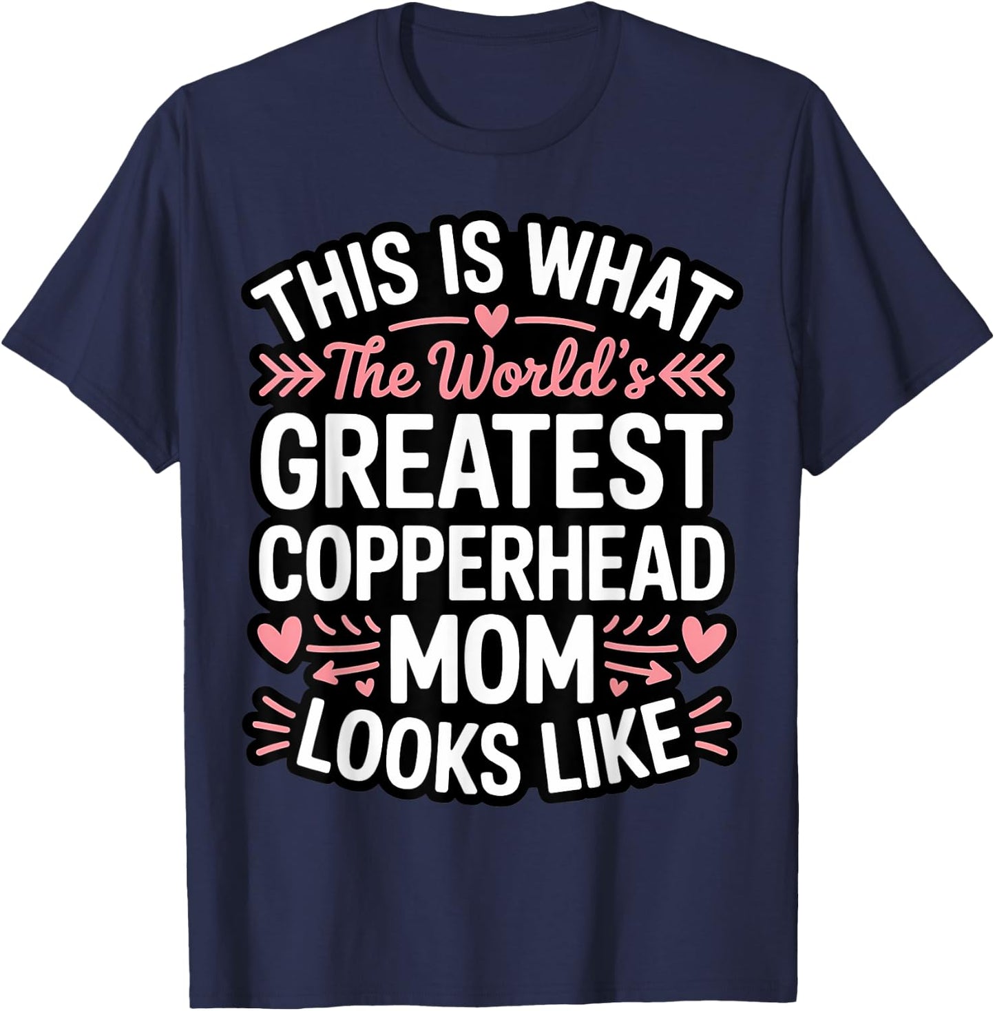 This Is What The Greatest Copperhead Snake Mom Looks Like T-Shirt - T-Shirt | Navy
