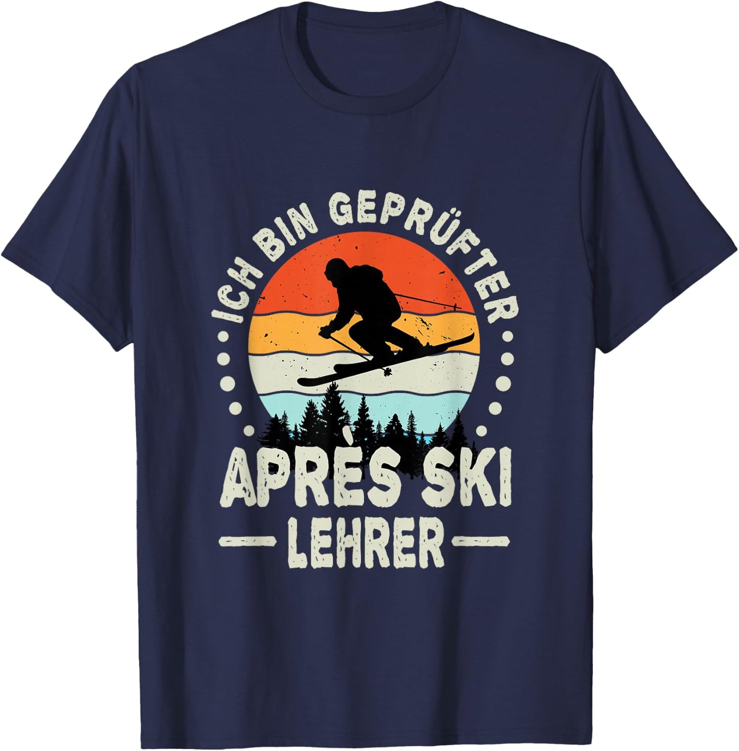 with German Text "Ich bin Gerüfter Apres Ski Teacher Huts" Party, black T-Shirt - T-Shirt | Navy
