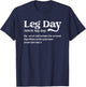 Leg Day Definition Gym Pump Cover - Oversized Gym Workout , black T-Shirt - T-Shirt | Navy