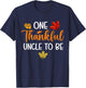 Thanksgiving Pregnancy Announcement Family Outfits One Thankful Uncle To Be Black Women's Small Modern Classic Thanksgiving Letter Print T-Shirt - T-Shirt | Navy