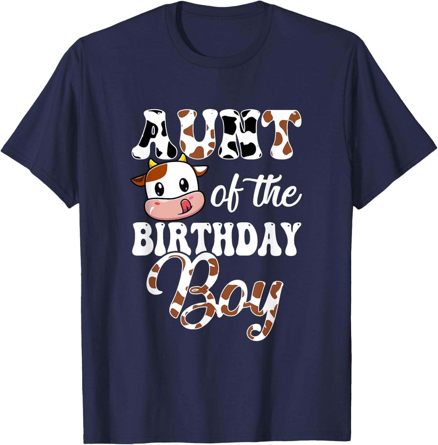 Aunt Of The Birthday Boy Cow Farm 1St Birthday Boy T-Shirt - T-Shirt | Navy
