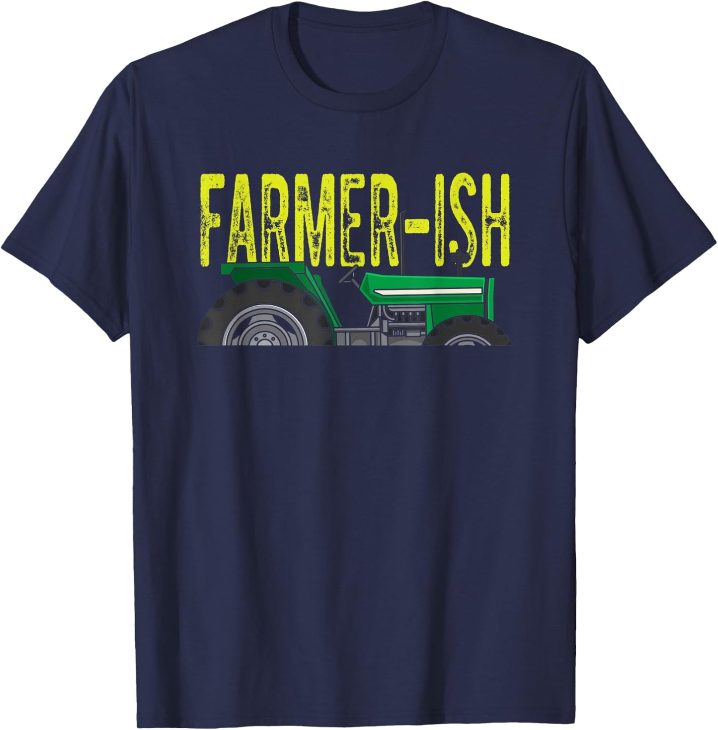 Farmer-ish Funny Farming T-Shirt - T-Shirt | Navy