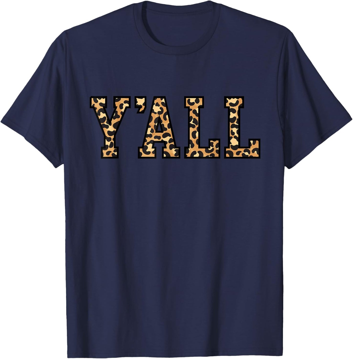 Y'all Cute Funny Leopard Southern Pride Yall T-Shirt - T-Shirt | Navy