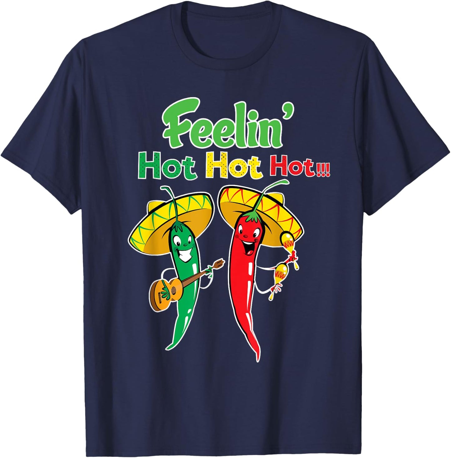 Funny Chilli Shirt-Feeling Hot Hot Hot- Chilli pepper shirt T-Shirt - T-Shirt | Navy