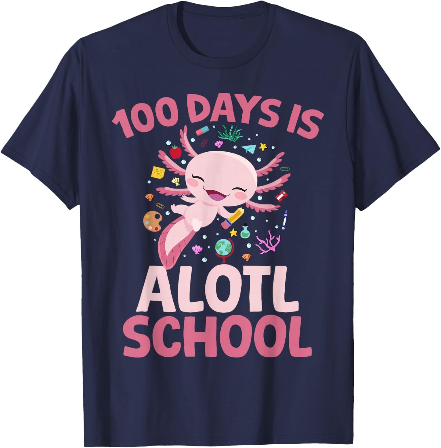 100 Days is Alotl School Axolotl 100th Day Boys Girls Axolot T-Shirt - T-Shirt | Navy