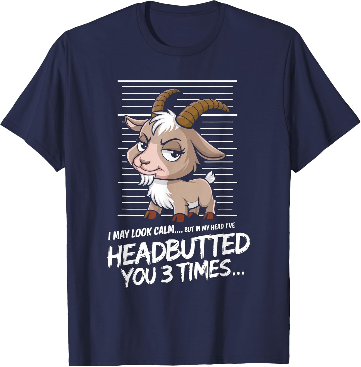 I May Look Calm but in My Head Funny Goat T-Shirt - T-Shirt | Navy