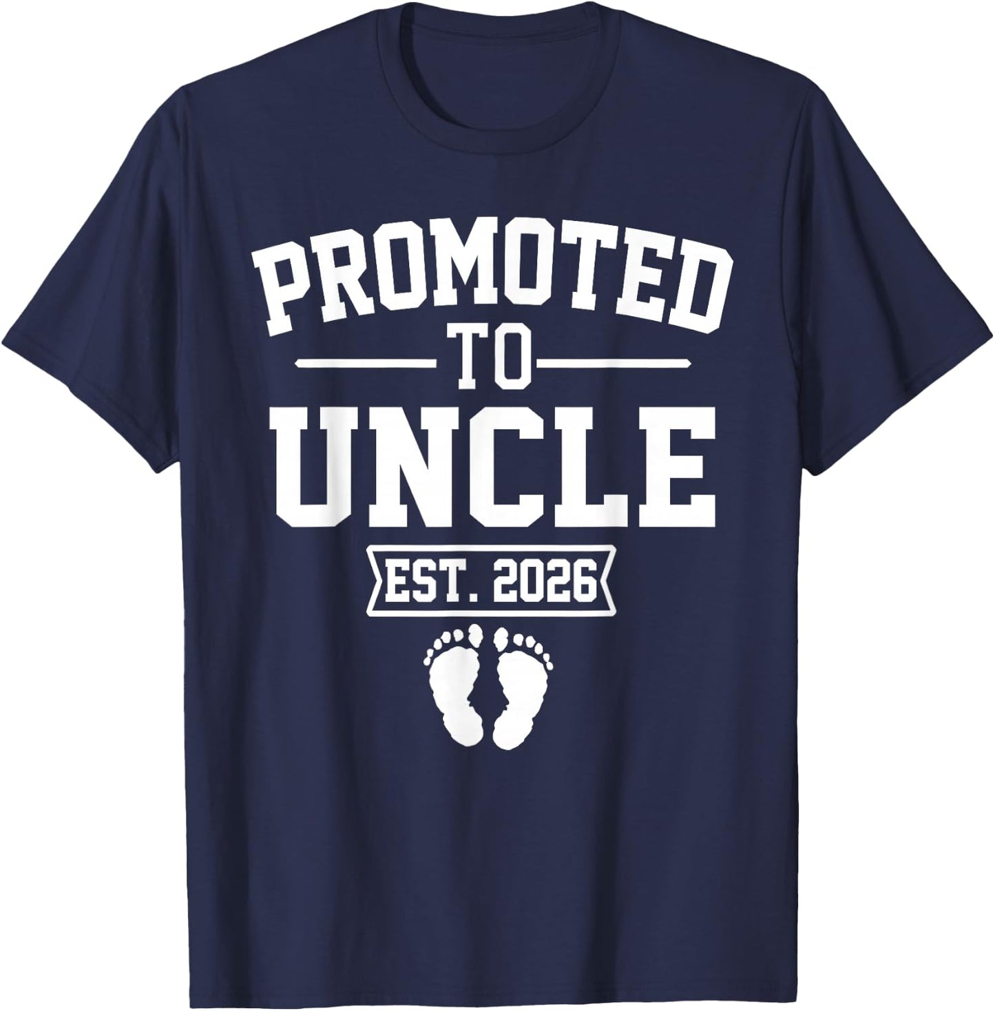 Promoted To Uncle Est 2026 Retro Soon To Be Uncle 2026 T-Shirt - T-Shirt | Navy