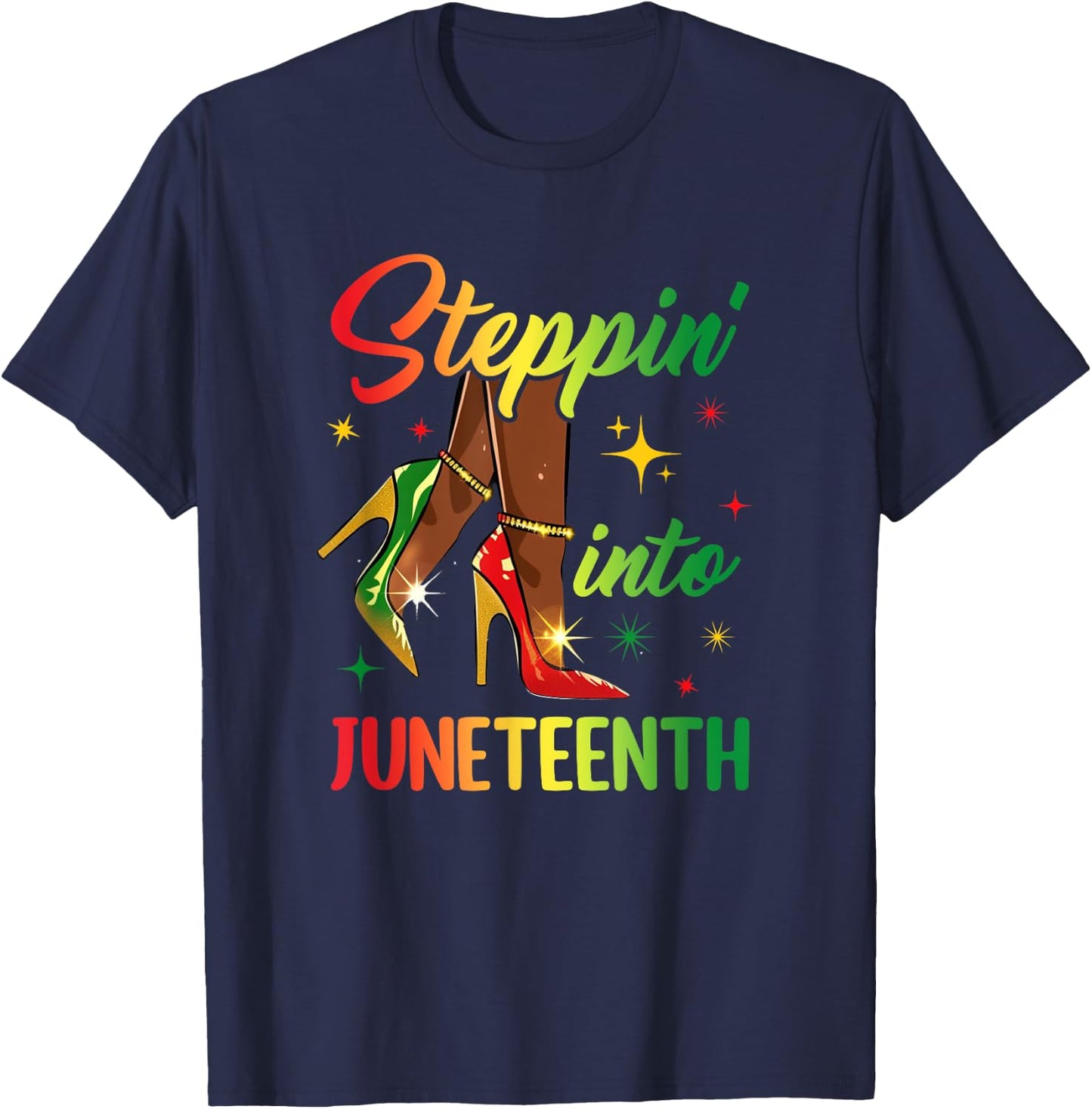 Afro Woman High Heels Black Girl Stepping Into Juneteenth T-Shirt - T-Shirt | Navy