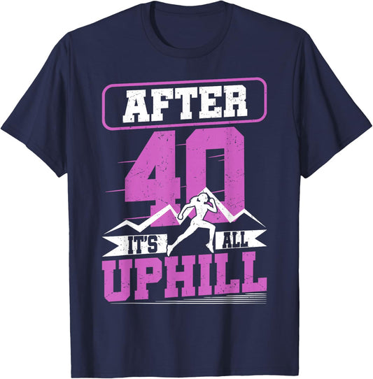 Funny Running Shirt 40 Years Old 40th Birthday Gift T-Shirt - T-Shirt | Navy
