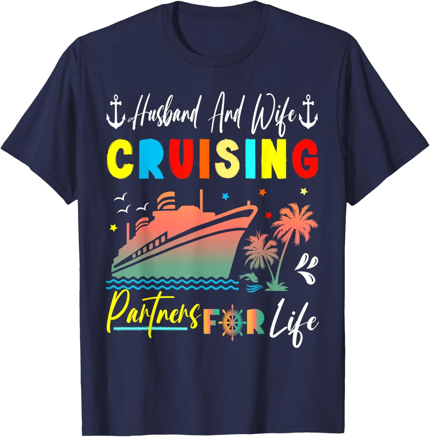 Husband and Wife Cruising Partners for Life Cruise 2024 T-Shirt - T-Shirt | Navy