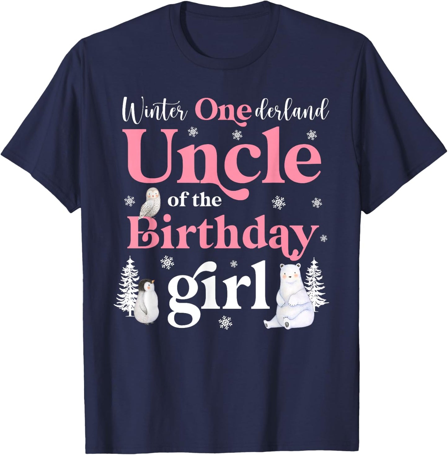 Uncle of The Birthday Girl Shirt Winter Onederland Family T-Shirt - T-Shirt | Navy