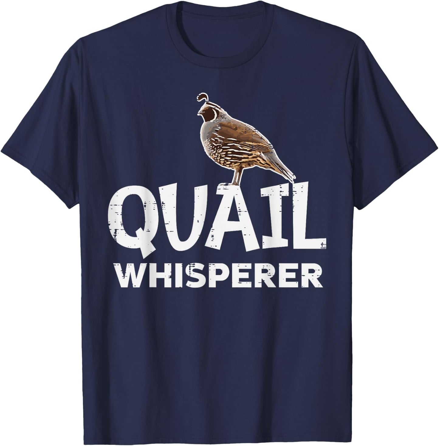 Quail Whisperer Upland Hunting Funny Hunter Men Women Kids T-Shirt - T-Shirt | Navy