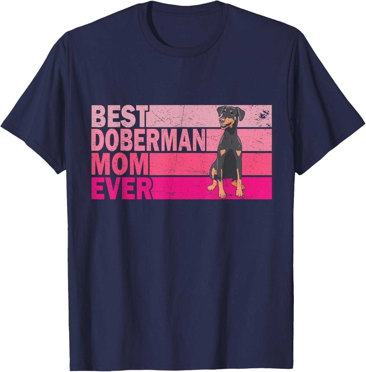 Best Natural Ear Doberman Dog Mom Ever Pink Vintage T-Shirt - T-Shirt | Navy
