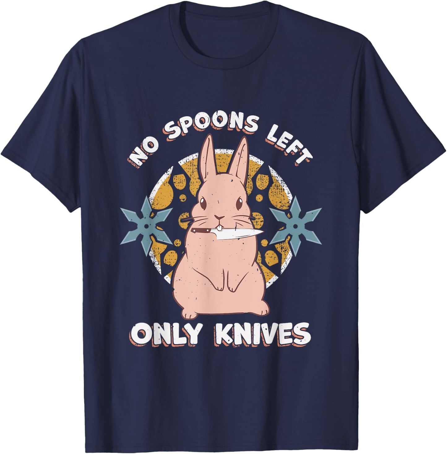 No Spoons Left Only Knives - Chronic Illness Spoonie T-Shirt - T-Shirt | Navy