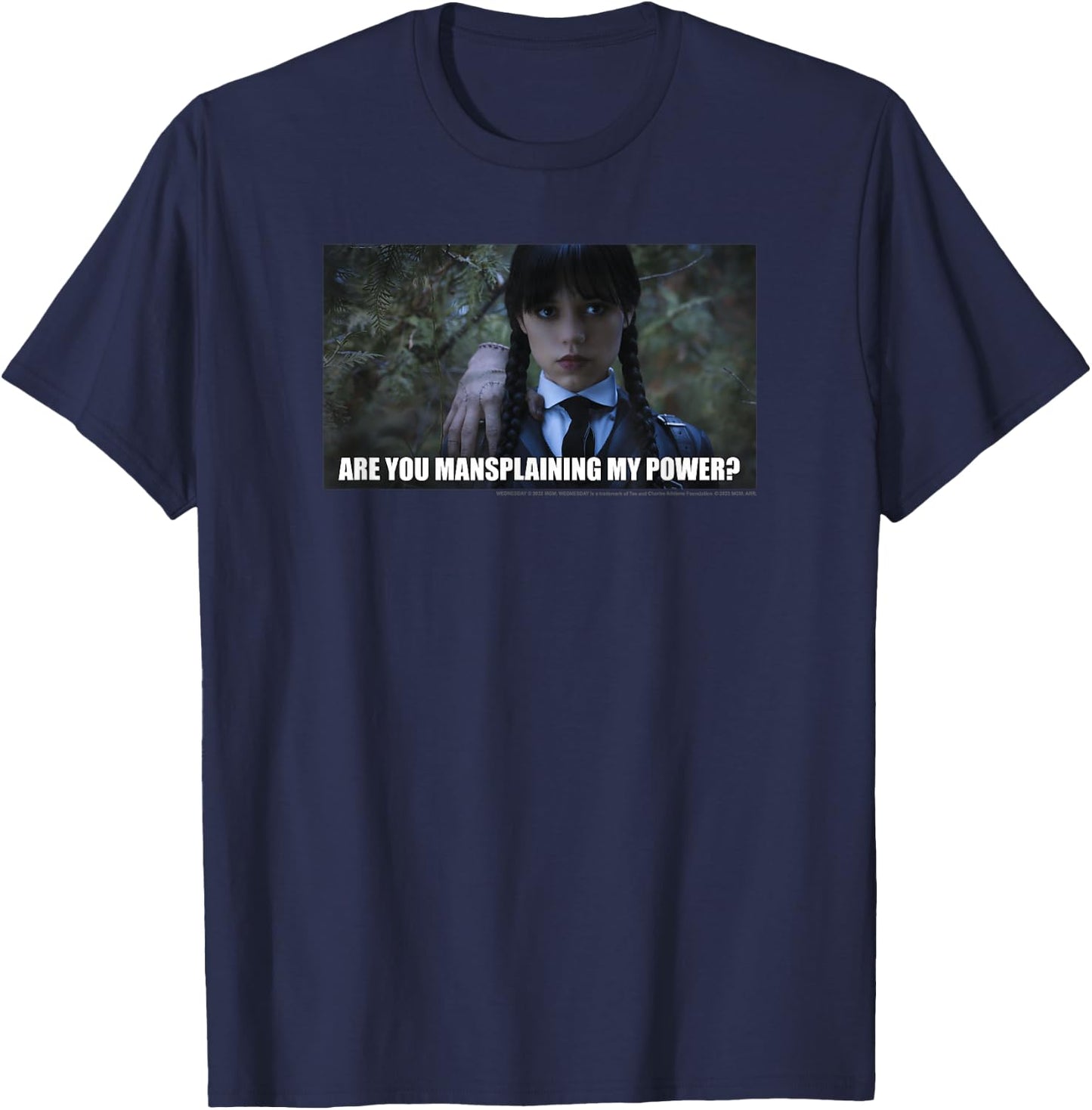Wednesday are You Mansplaining My Power Photoreal Wednesday Small T-Shirt - T-Shirt | Navy
