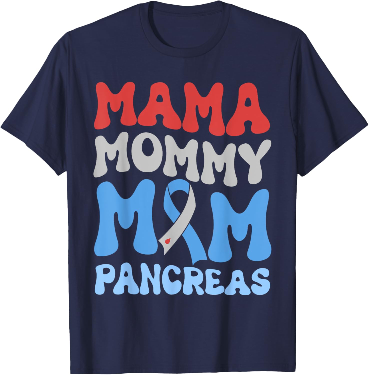 Funny Mama Mommy Mom Pancreas T-Shirt - T-Shirt | Navy