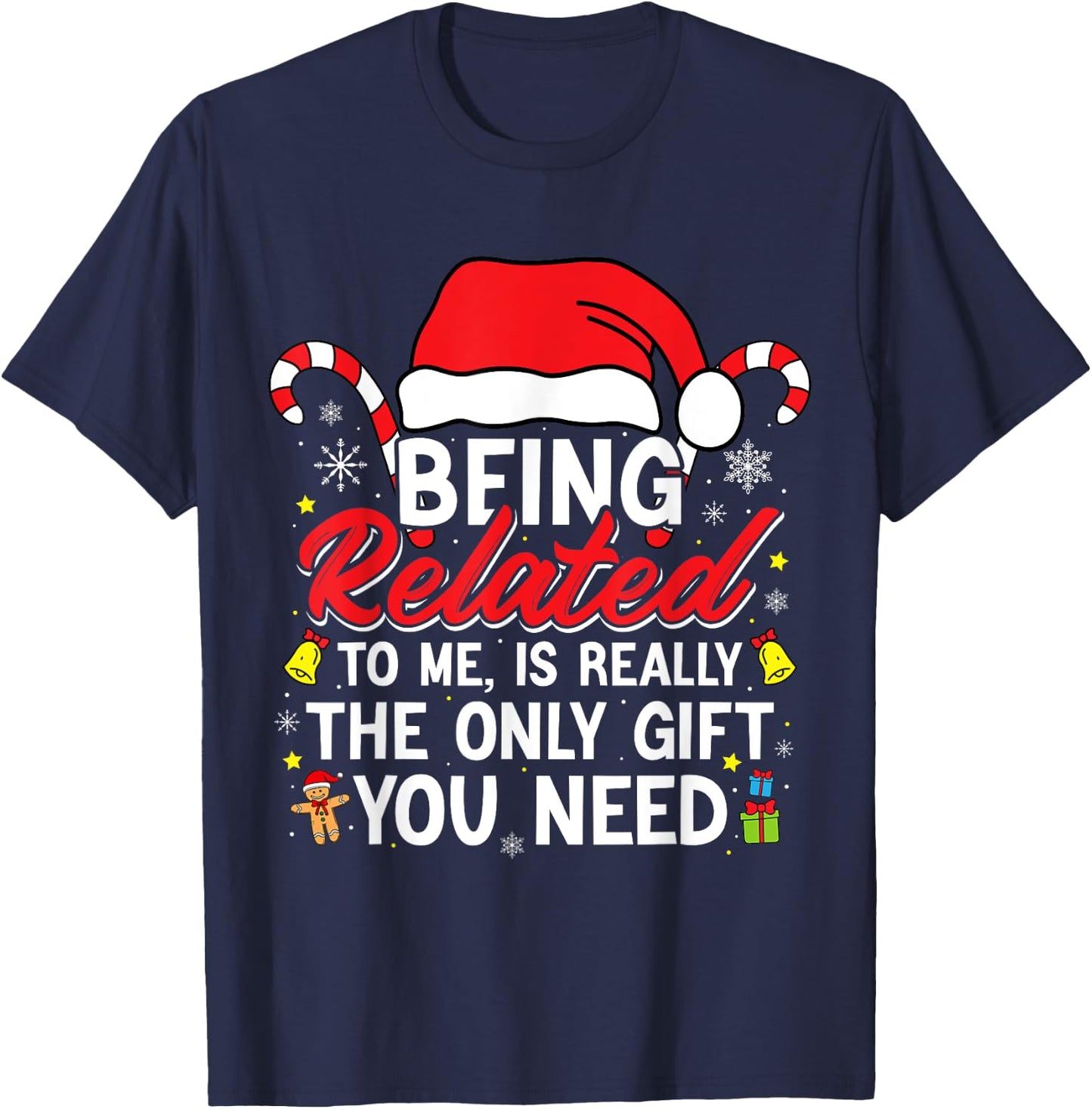 Being Related To Me Funny Christmas Family Xmas Pajamas T-Shirt - T-Shirt | Navy