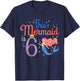 This Mermaid Is 6 6th Birthday Six Year Old Bday Girls Kids T-Shirt - T-Shirt | Navy