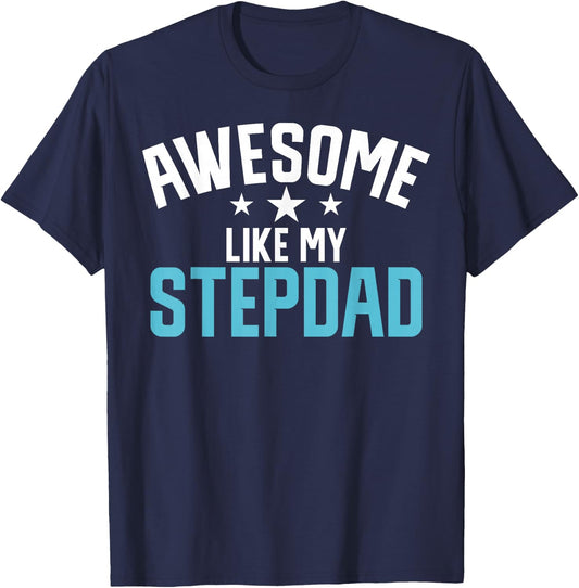 Awesome like my Stepdad Stepdaughter T-Shirt - T-Shirt | Navy