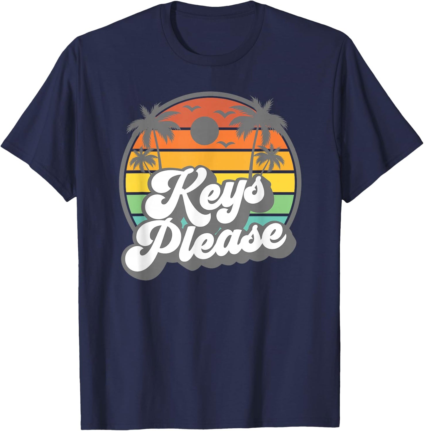 Keys Please Retro Florida Sunset Palm Tree Beach Vacation T-Shirt - T-Shirt | Navy