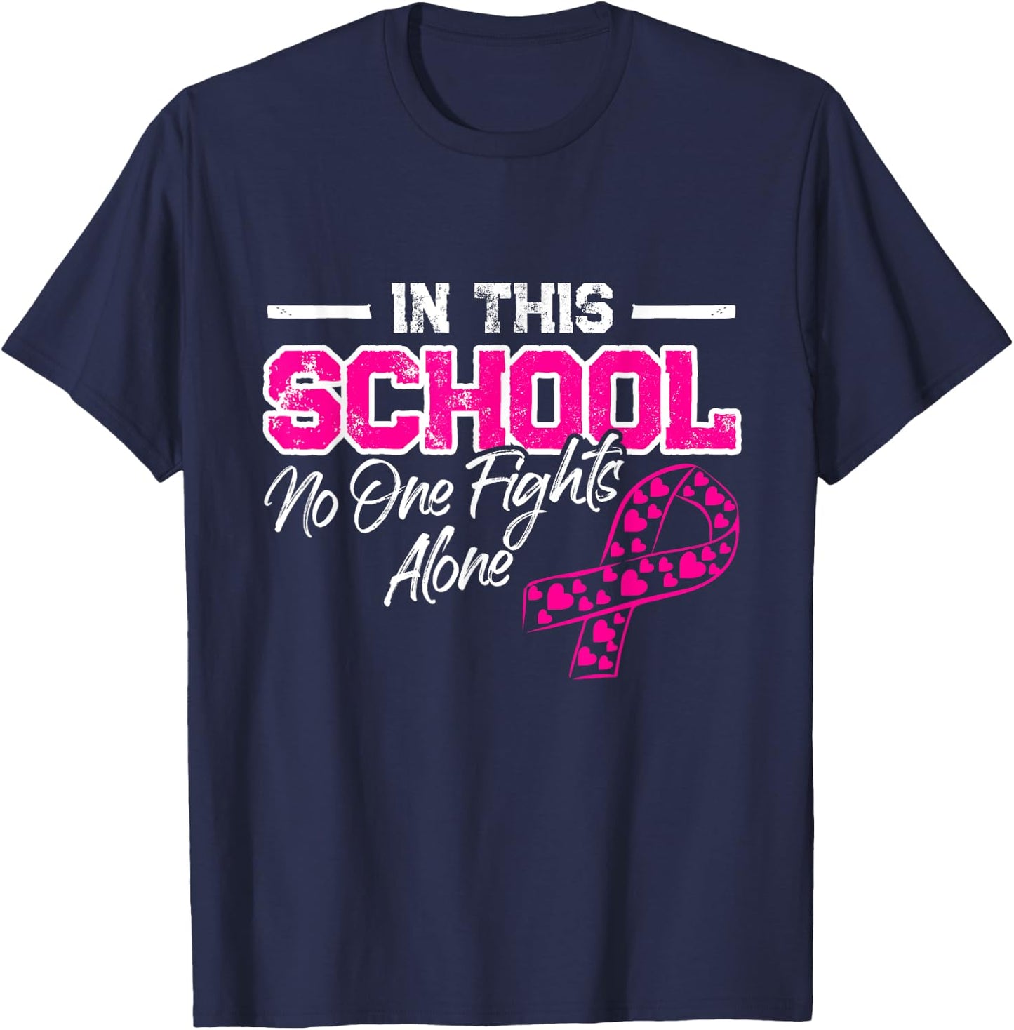In This School Breast Cancer Awareness Month Support Warrior T-Shirt - T-Shirt | Navy