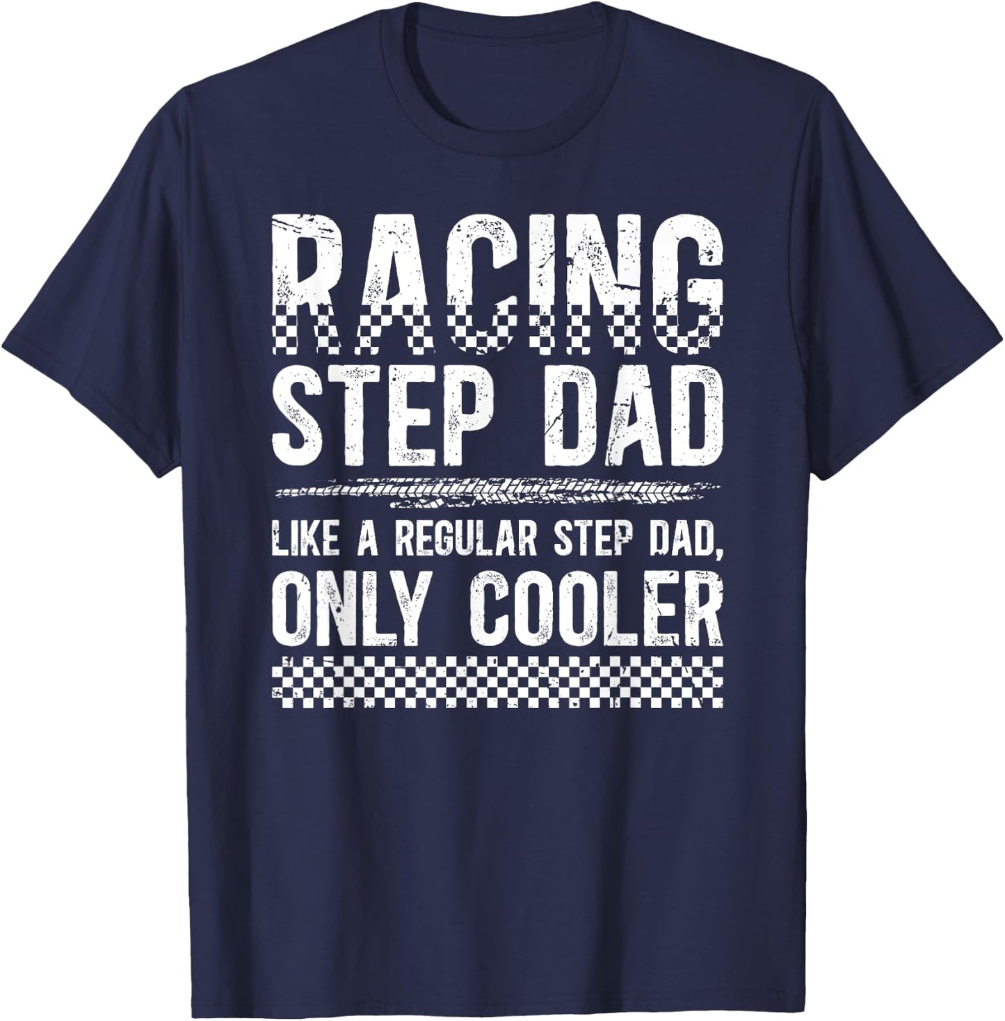 Cool Racing Step-Dad Of A Racer Stepdad Race Stepfather T-Shirt - T-Shirt | Navy