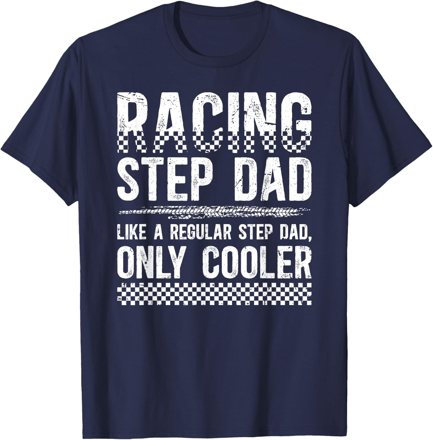 Cool Racing Step-Dad Of A Racer Stepdad Race Stepfather T-Shirt - T-Shirt | Navy