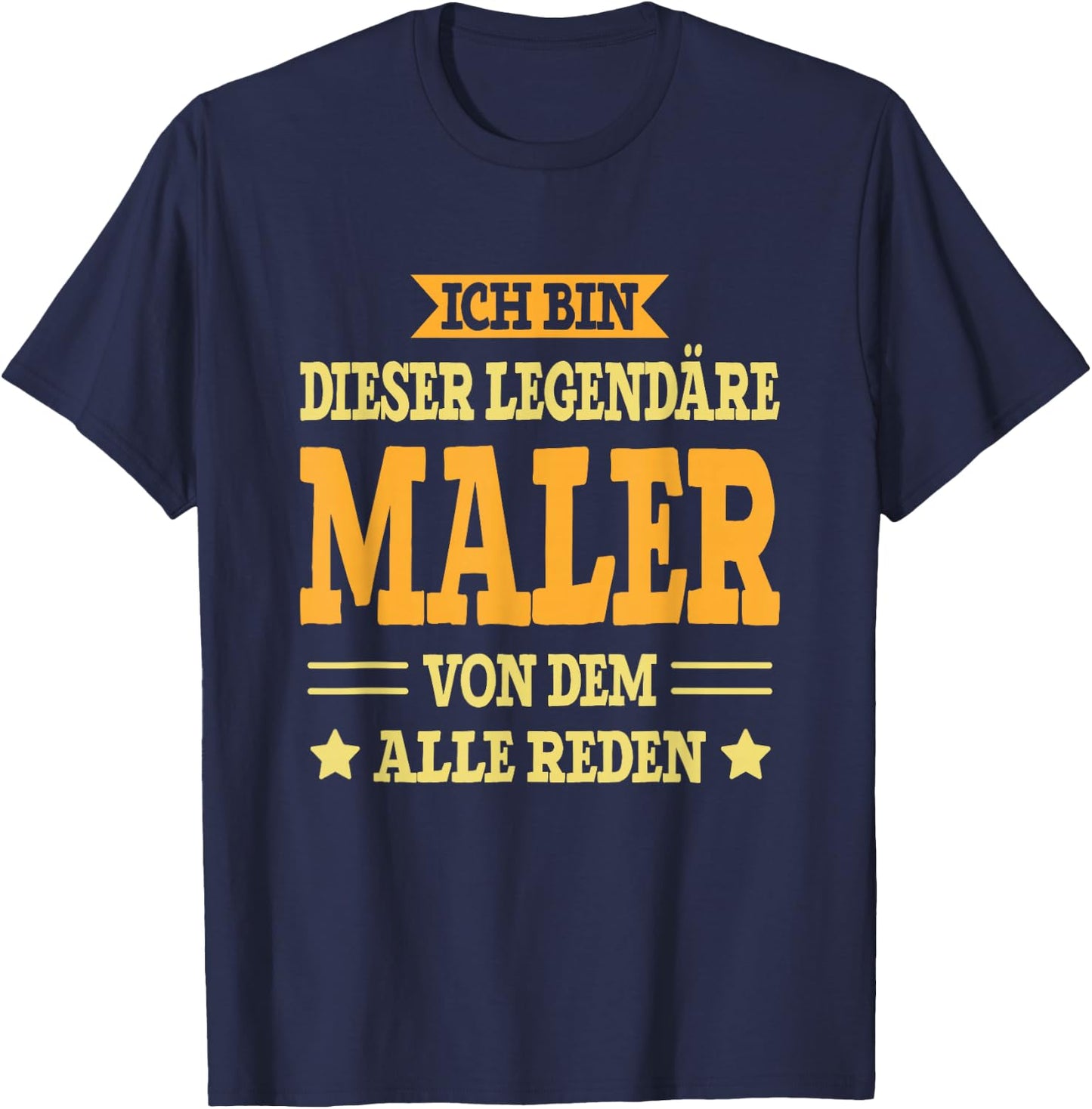 Maler - Lustiges Beruf Spruch Maler T-Shirt - T-Shirt | Navy