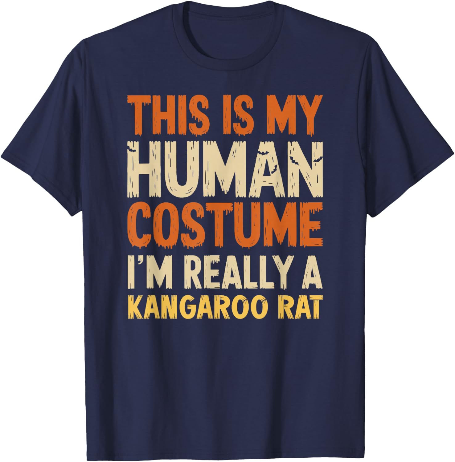 This Is My Human Costume I'm Really Kangaroo Rat Halloween T-Shirt - T-Shirt | Navy