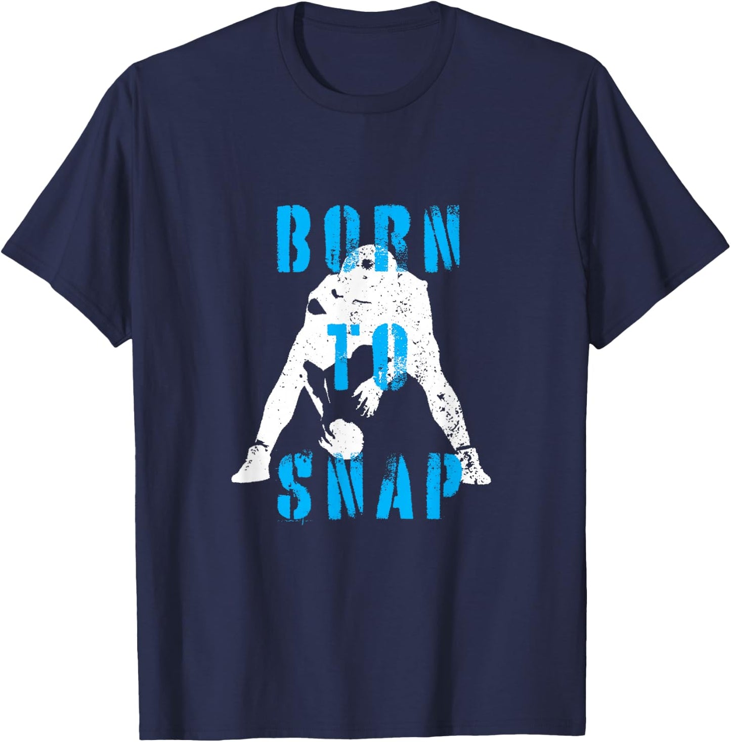Born To Snap | Football Lineman Center Long Snapper T-Shirt - T-Shirt | Navy